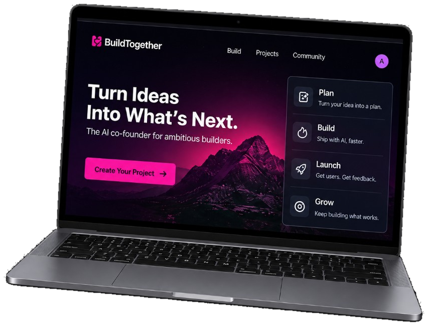 BuildTogether on a laptop — Turn ideas into what’s next.