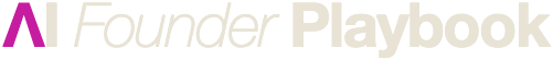 AI Founder Playbook